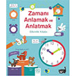 Zaman Anlamak ve Anlatmak Etkinlik Kitab 1001 iek Kitaplar