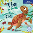 Tia the Turtle Kaplumbaa Tia Ko niversitesi Yaynlar
