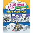 izgi Roman Bilim /Maceralar Uzay Kefetmek Ko niversitesi Yaynlar
