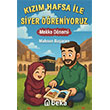 Kzm Hafsa ile Siyer reniyoruz - Mekke Dnemi Beka Yaynlar
