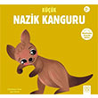 K���k Nazik Kanguru 1001 �i�ek Kitaplar