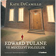 Edward Tulane ve Mucizevi Yolculuk Tudem Yay�nlar�