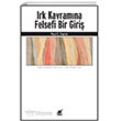 Irk Kavram�na Felsefi Bir Giri� Ayr�nt� Yay�nlar�