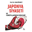 Japonya Siyaseti ve T�rkiye-Japonya �li�kileri Sarmal Kitabevi