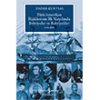 T�rk-Amerikan �li�kilerinin �lk Y�zy�l�nda Bahriyeler ve Bahriyeliler (1776-1876) �� Bankas� K�lt�r Yay�nlar�