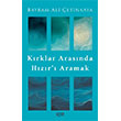 K�rklar Aras�nda H�z�r� Aramak Ra�bet Yay�nlar�