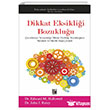 Dikkat Eksikli�i Bozuklu�u Pozitif Yay�nlar�