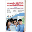 Dijital �a�da Ebeveynlik: Teknoloji ve �ocuklar E�iten Kitap