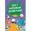 �ah-� Nak�ibend Hazretleri �elik Yay�nevi