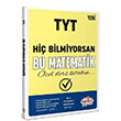 TYT Matematik Hi� Bilmiyorsan Bu Matematik �zel Ders Kitab�n Edit�r Yay�nlar�