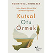 Kutsal Otu �rmek Kolektif Kitap