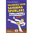 E�lenceli Spor Savunma Sporlar� Hiiaayt ! Kara Ku�ak Sihirli Kalem