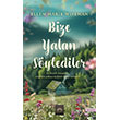Bize Yalan S�ylediler Arkadya Yay�nlar�