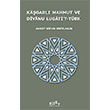 Ka�garl� Mahmut ve Divanu Lugatit T�rk Bilge K�lt�r Sanat