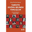 Tarihte Do�ru Bilinen Yanl��lar Bilge K�lt�r Sanat