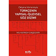 Oklama Y�ntemiyle T�rk�enin Yap�sal-��levsel S�z Dizimi Bilge K�lt�r Sanat