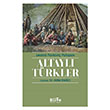 Altayl� T�rkler Bilge K�lt�r Sanat