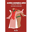 Alevilik, Bekta�ilik, Ahilik Bilge K�lt�r Sanat