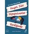 Hayat Size Hipopotamlar Verdi�inde Hep Kitap