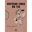 D�nyadan Sonra Bir Yer �leti�im Yay�nevi