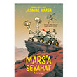 Marsa Seyahat (Y�l�n En �yi �ocuk Kitab� Amerikan K�t�phane Derne�i) Domingo Yay�nevi