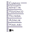 Cumhuriyetin Y�z�nc� Y�l�nda Az�nl�k Haklar� Hrant Dink Vakf� Yay�nlar�