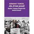 Jin Jiyan Azad� Kad�n Ya�am �zg�rl�k Dipnot Yay�nlar�