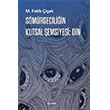 S�m�rgecili�in Kutsal �emsiyesi: Din Dipnot Yay�nlar�