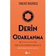 Derin Odaklanma Parola Yay�nlar�