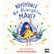 B�y�y�nce Ne Olacaks�n Mavi? Artenino Yay�nc�l�k