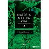 Materia Medica Viva 2: Homeopatik Remedi Ansiklopedisi G�n�e Yay�nlar�