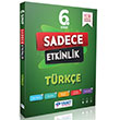 6. S�n�f T�rk�e Sadece Etkinlik Yan�t Yay�nlar�