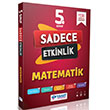 5. S�n�f Matematik Sadece Etkinlik Yan�t Yay�nlar�