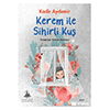 Kerem ile Sihirli Ku� Yitik �lke Yay�nlar�