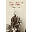 Fransa �arkta Neler Kaybetti? Dorlion Yay�nlar�