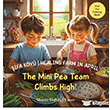�ifa K�y� /  Healing Farm in April The Mini Pea Team Climbs High! Cinius Yay�nlar�