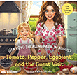 �ifa K�y� / Healing Farm in August  Tomato, Pepper, Eggplant, and the Guest Visit Cinius Yay�nlar�