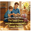 �ifa K�y� / Healing Farm in July  The Seed Chest and Watermelon Will s Sweet Secret Cinius Yay�nlar�