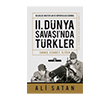 II. D�nya Sava��nda T�rkler Tima� Tarih
