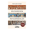 Bilinmeyen Peygamberler Tima� Tarih