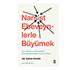 Narsist Ebeveynlerle B�y�mek Tima� Yay�nlar�