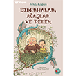 Ejderhalar, A�a�lar ve Dedem Can �ocuk Yay�nlar�