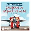 �al��kan ve Ba�ar�l� Olal�m  S�nnetlere Uyal�m �elik Yay�nevi