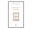 Bak�lmayan Pencere �ule Yay�nlar�