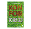 Konfor Krizi Eksik Par�a Yay�nlar�