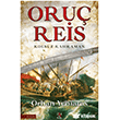 Oru� Reis - Kolsuz Kahraman Panama Yay�nc�l�k