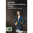 D�rr��ehvar Sultan`�n An�lar� Vak�fbank K�lt�r Yay�nlar�