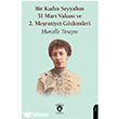 Bir Kad�n Seyyah�n 31 Mart Vakas� ve 2. Me�rutiyet G�zlemleri Dorlion Yay�nlar�