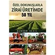 �zel Dokunu�larla Zirai �retimde 50 Y�l Almina Kitap