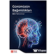 G�n�m�z�n Ba��ml�l�klar� Pegem Akademi Yay�nc�l�k